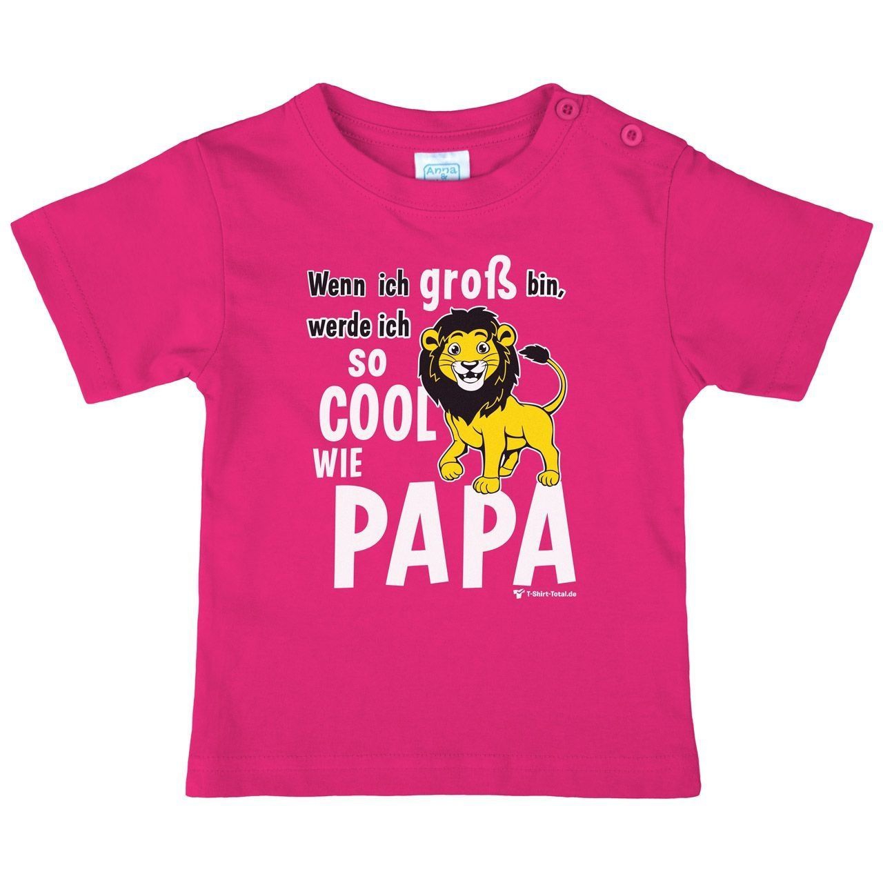 Cool wie Papa Löwe Kinder T-Shirt pink 68 / 74