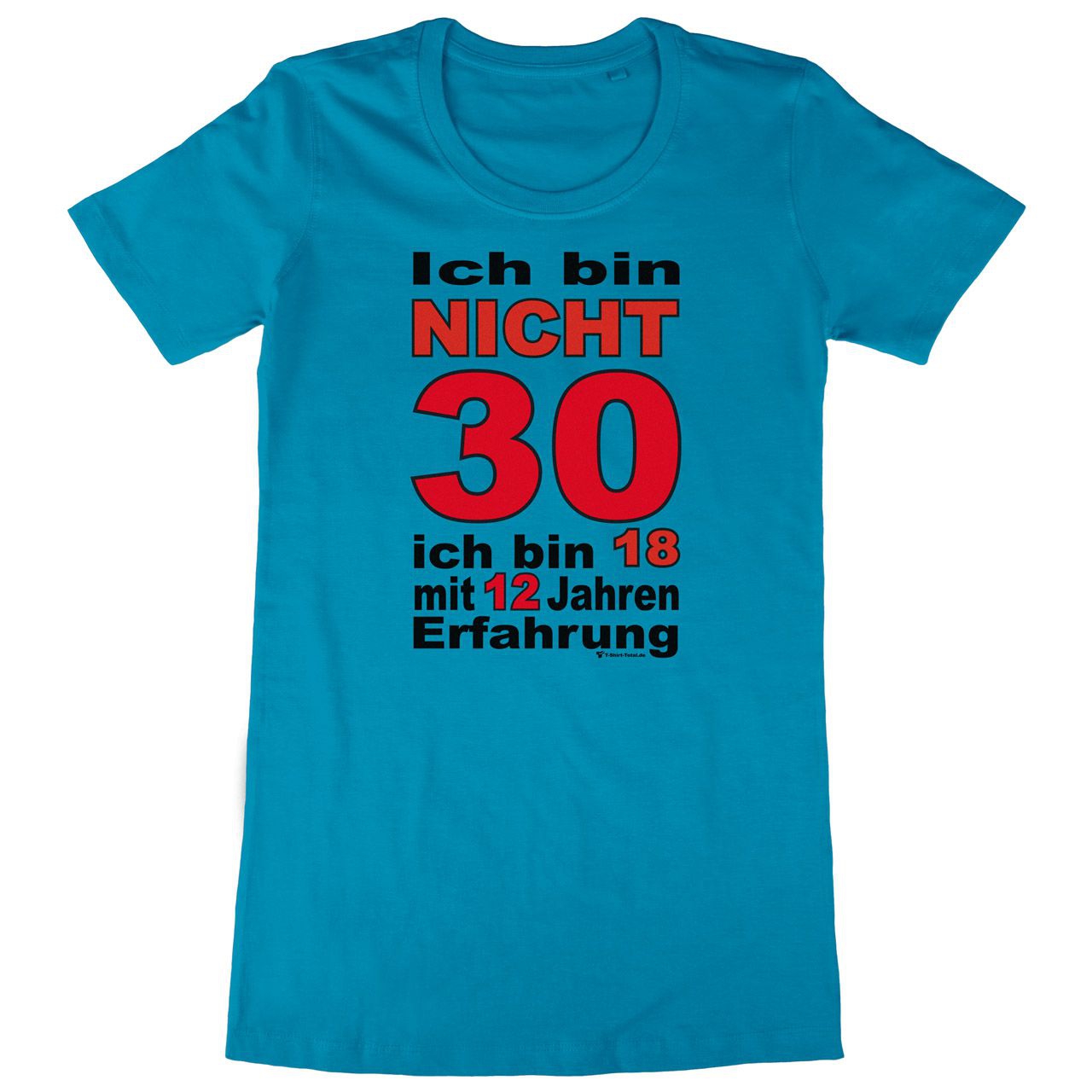 Bin nicht 30 Woman Long Shirt türkis Extra Large