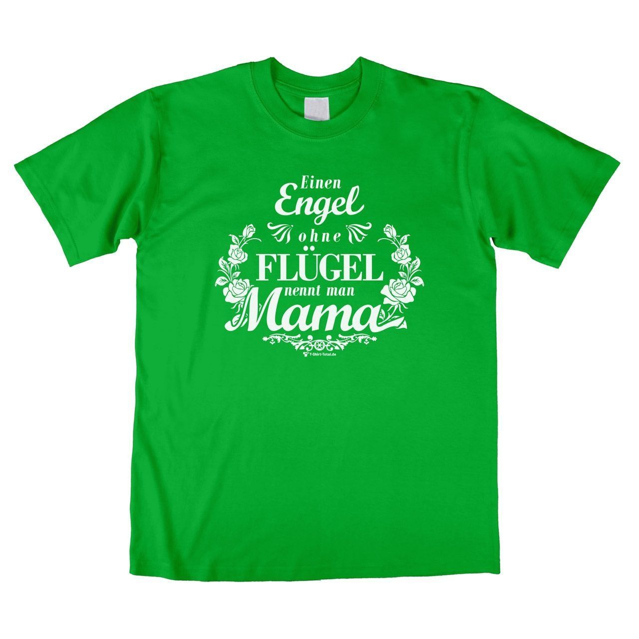 Mama ohne Flügel Unisex T-Shirt grün Medium