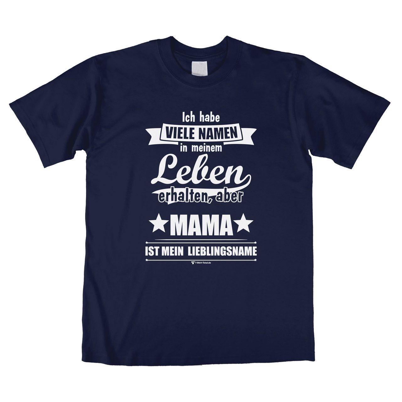 Lieblingsname Mama Unisex T-Shirt navy Medium