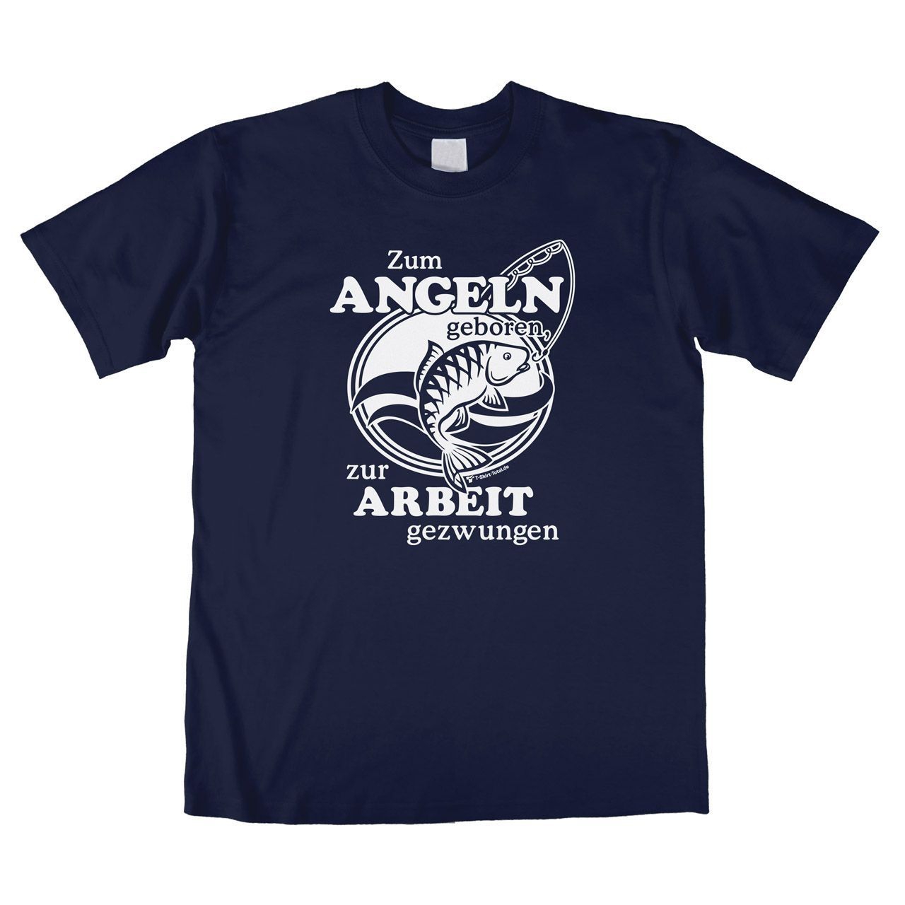 Zum Angeln geboren Unisex T-Shirt navy Large