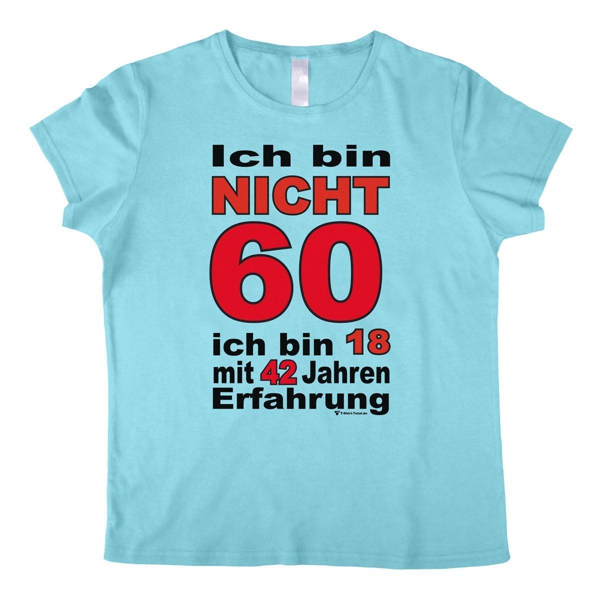 Bin nicht 60 Woman T-Shirt hellblau Small