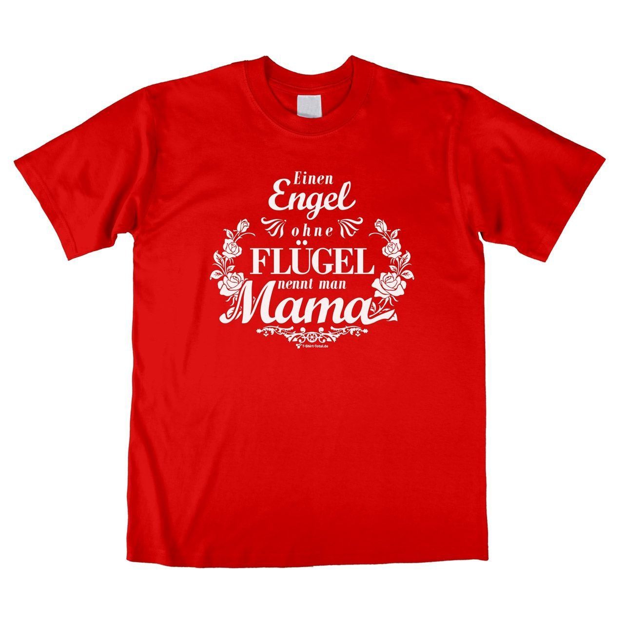 Mama ohne Flügel Unisex T-Shirt rot Medium