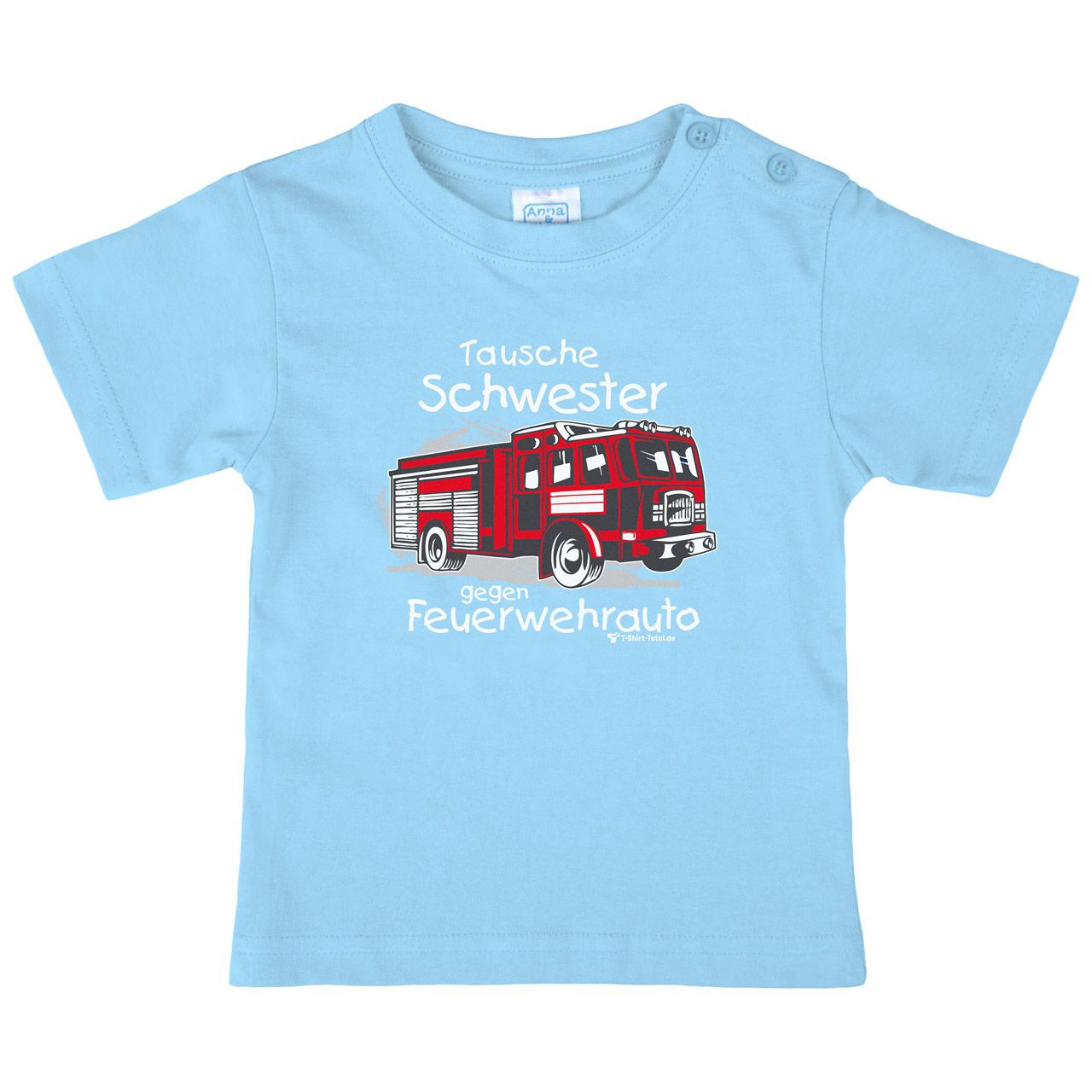 Tausche Schwester gegen Feuerwehrauto neu Kinder T-Shirt hellblau 104