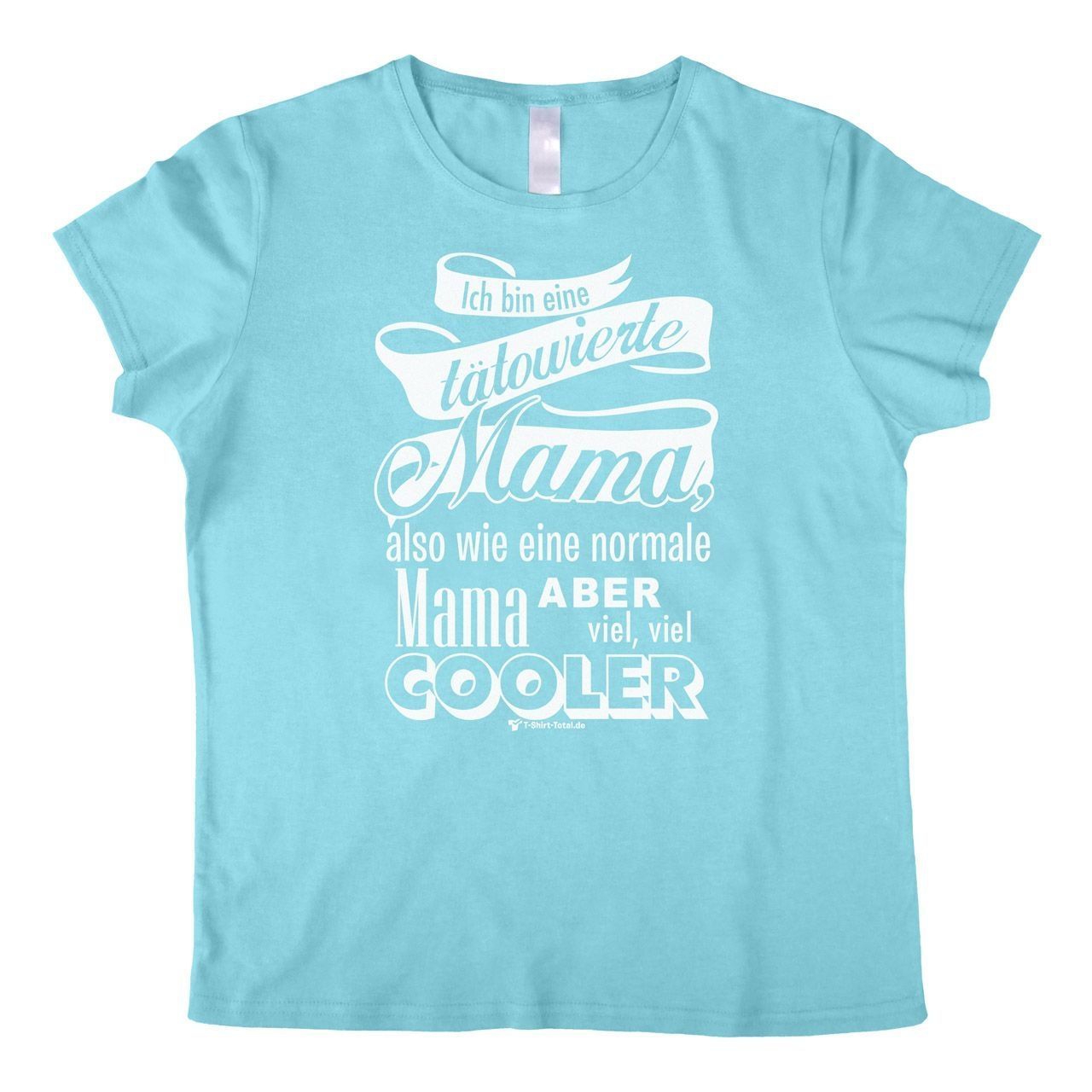 Tätowierte Mama Woman T-Shirt hellblau Small