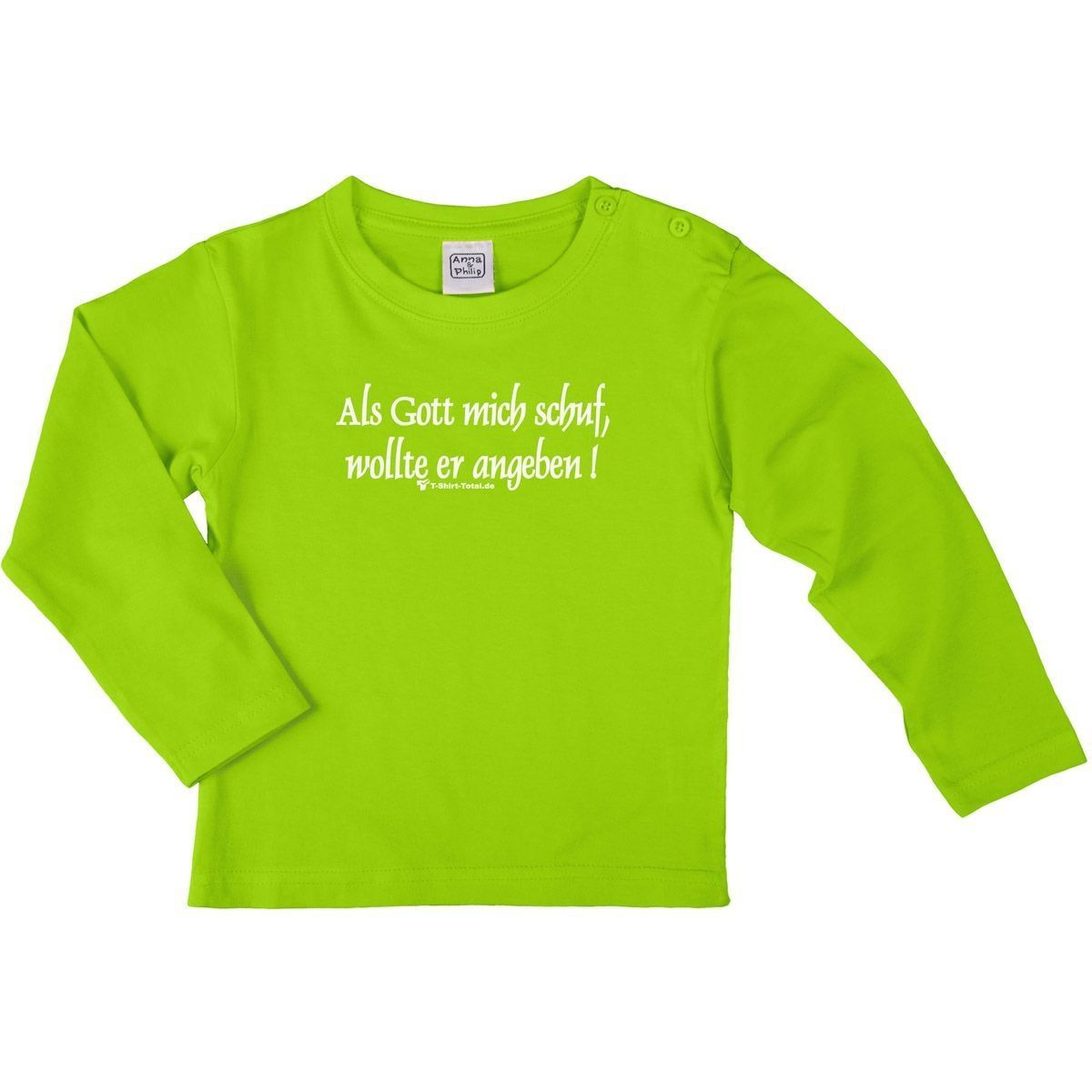 Als Gott mich schuf Kinder Langarm Shirt hellgrün 56 / 62