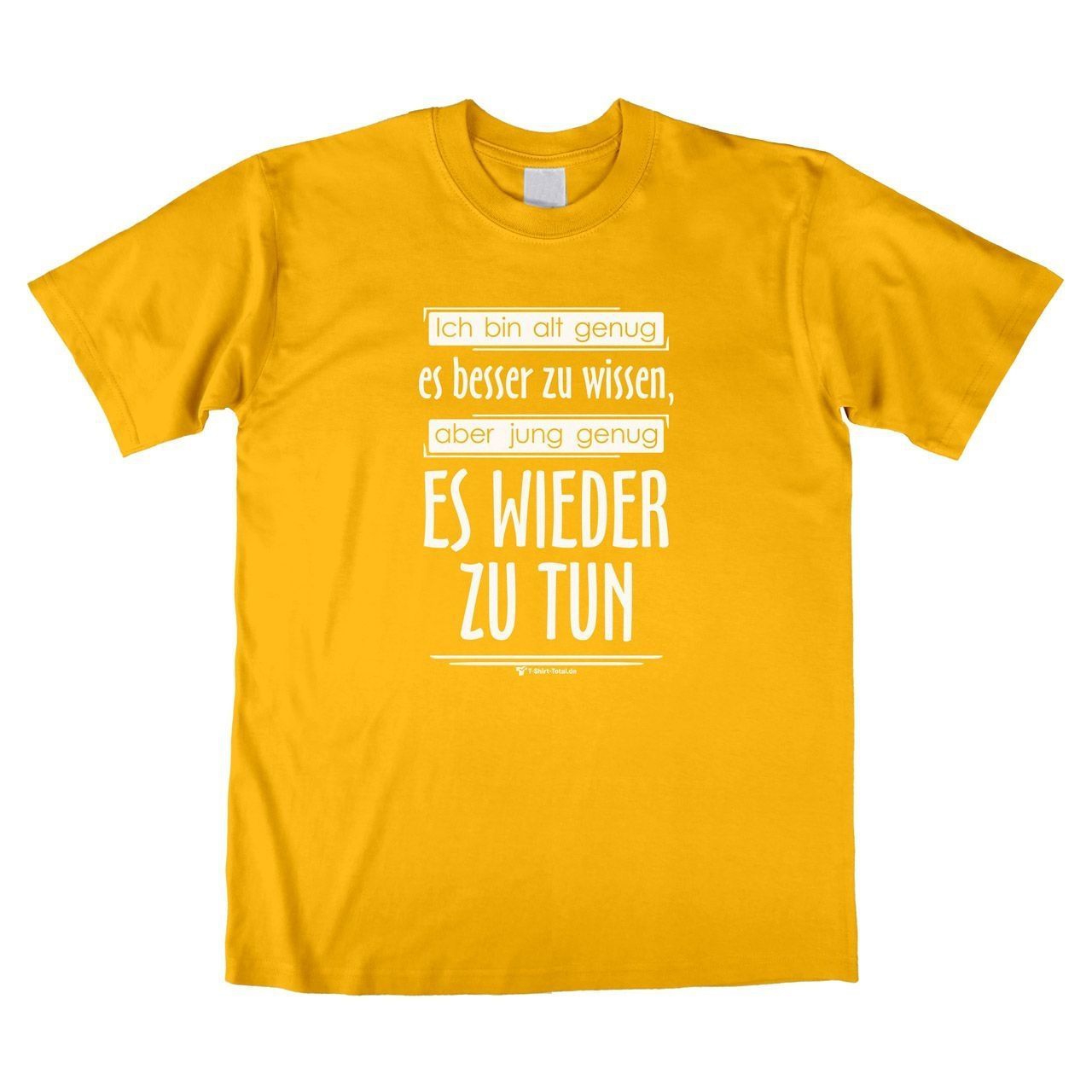 Ich bin alt genug Unisex T-Shirt gelb Extra Large