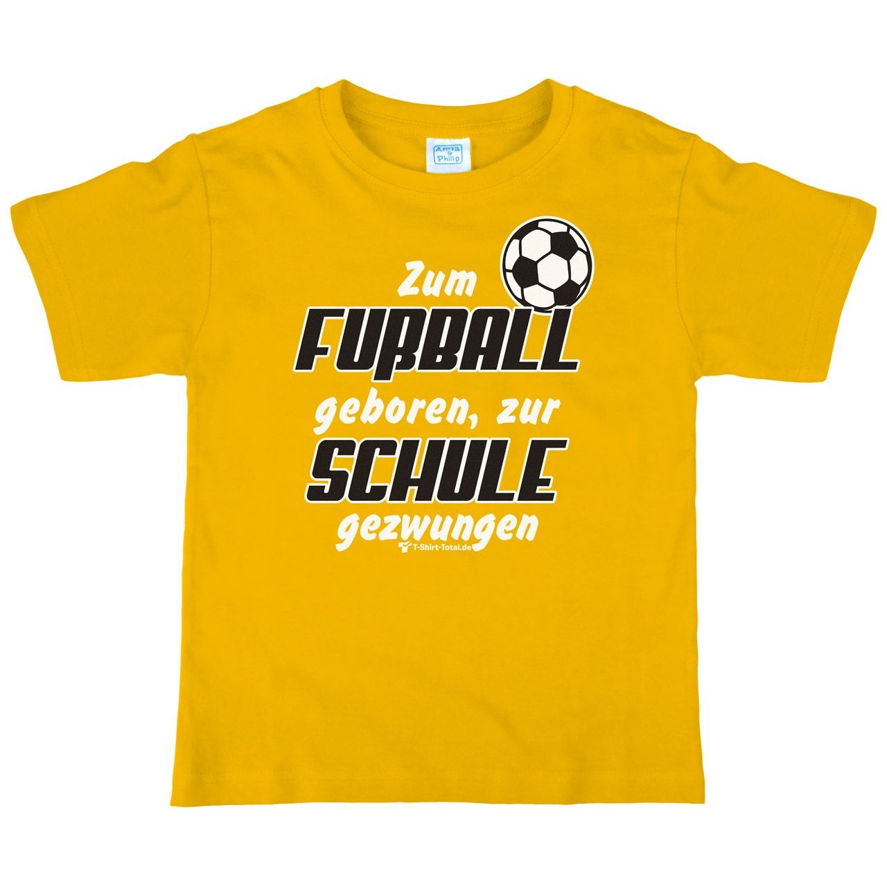 Zum Fußball geboren Kinder T-Shirt gelb 110 / 116