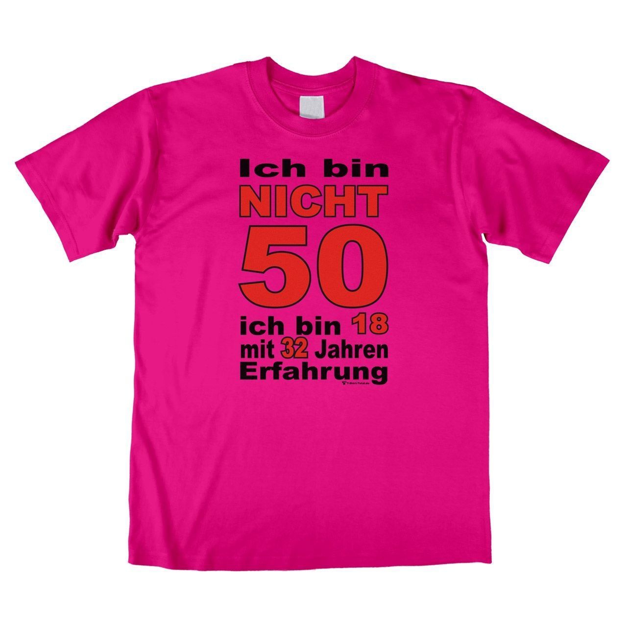 Bin nicht 50 Unisex T-Shirt pink Large