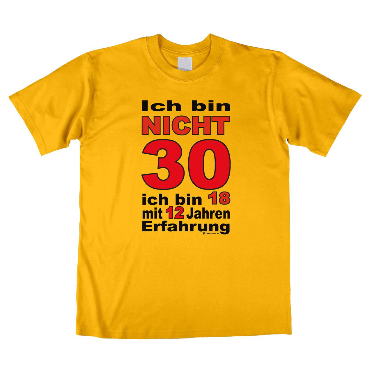 Bin nicht 30 Unisex T-Shirt gelb Extra Large