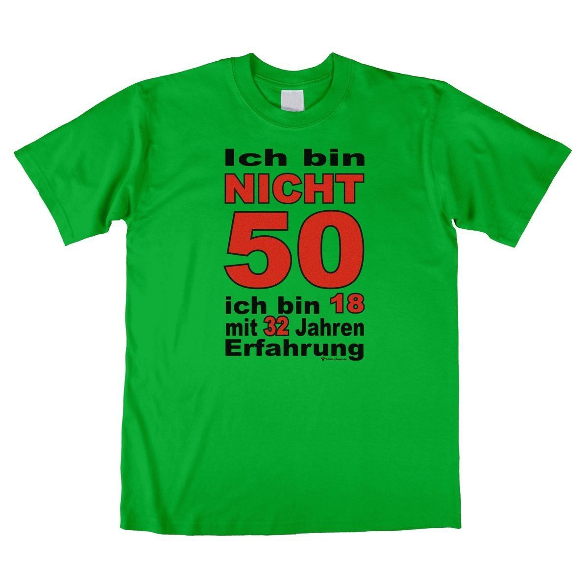 Bin nicht 50 Unisex T-Shirt grün Large