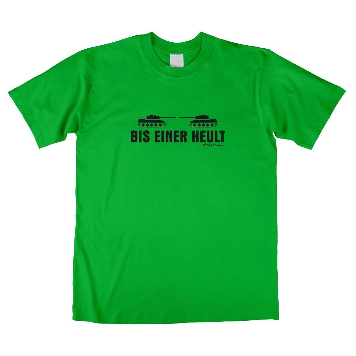 Bis einer heult Unisex T-Shirt grün Small