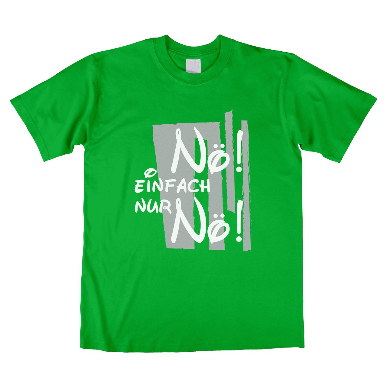 Nö einfach Nö Unisex T-Shirt grün Small