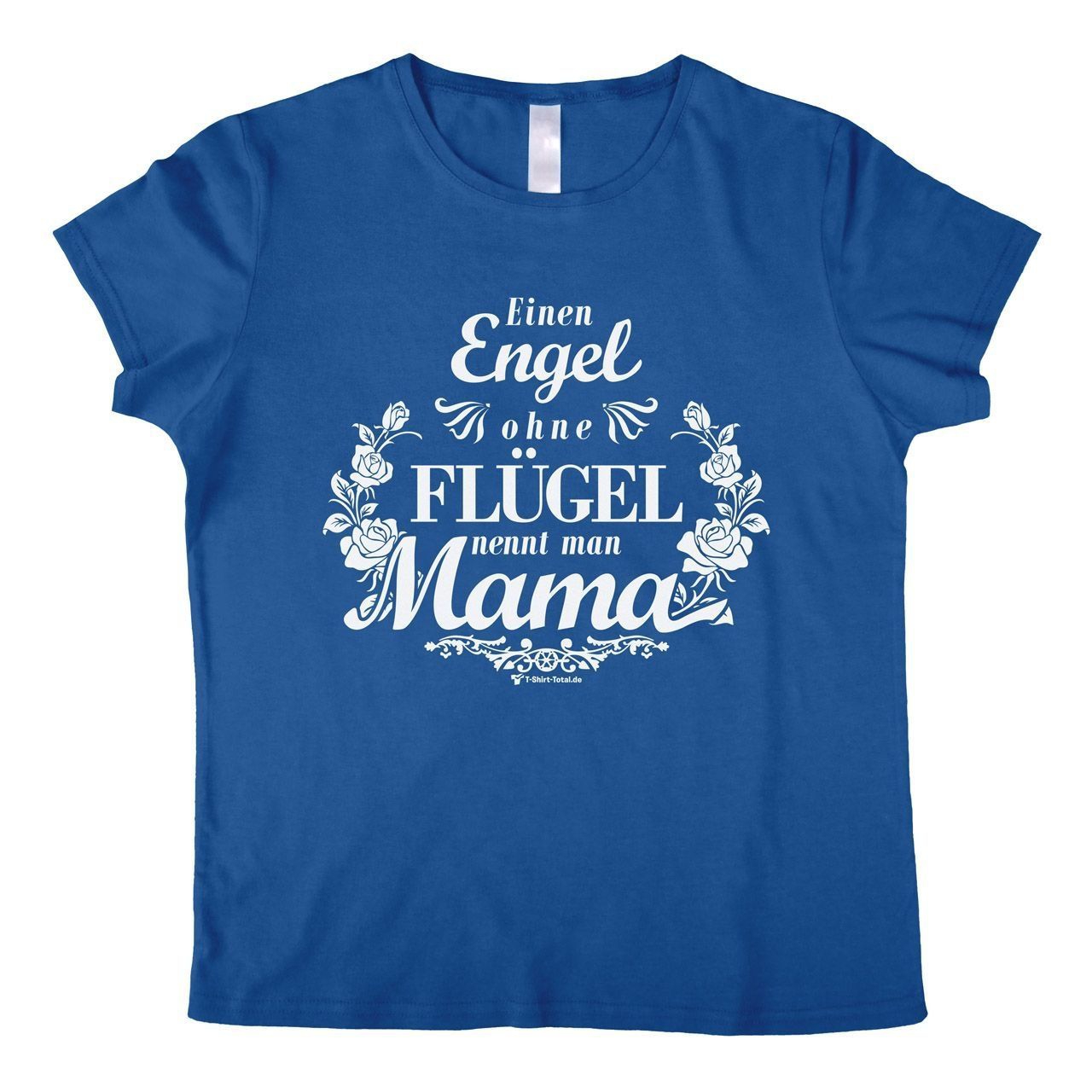 Mama ohne Flügel Woman T-Shirt royal Small