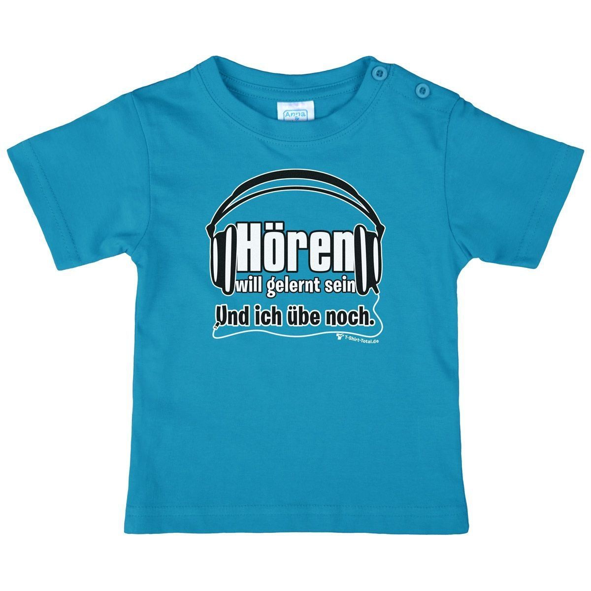 Hören will gelernt sein Kinder T-Shirt türkis 104
