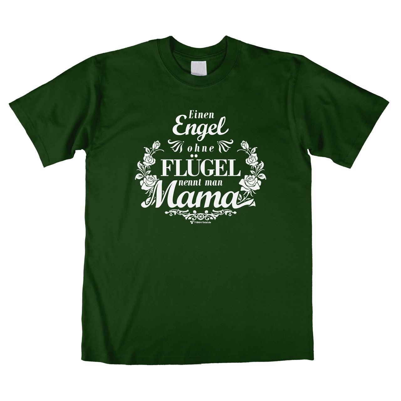 Mama ohne Flügel Unisex T-Shirt dunkelgrün Medium