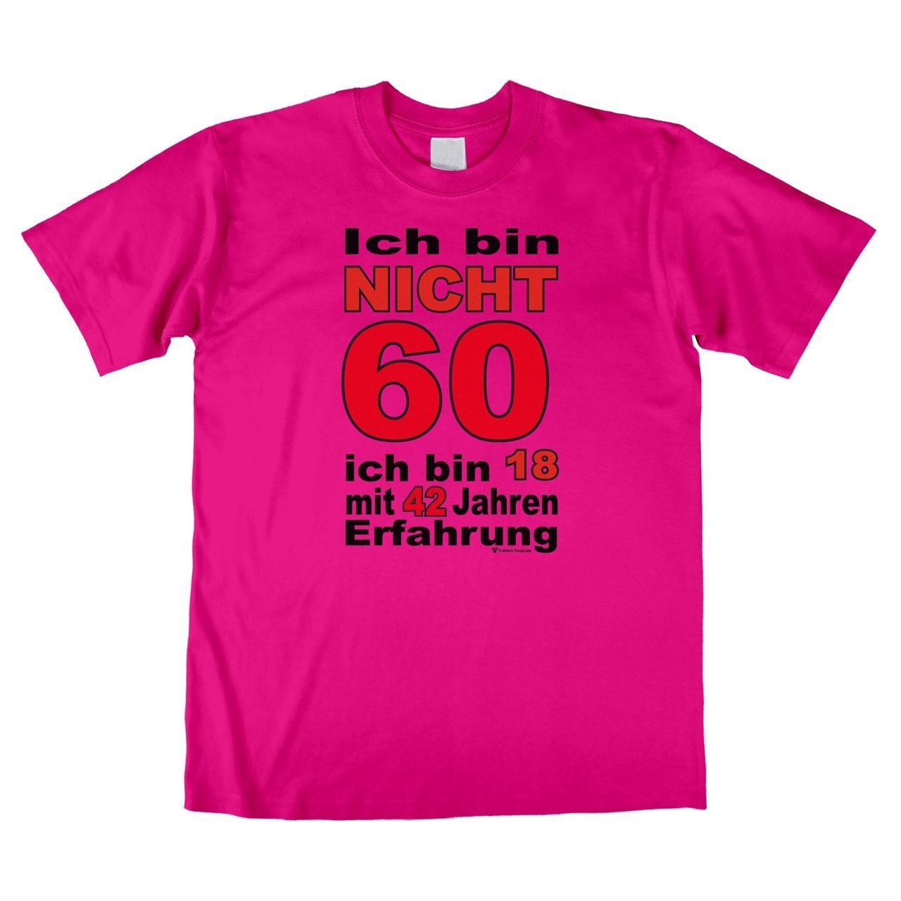 Bin nicht 60 Unisex T-Shirt pink Large